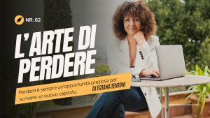 L'arte di perdere, un articolo di Tiziana Tentoni