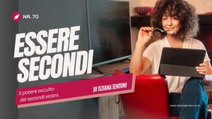 Essere secondi, un articolo di Tiziana Tentoni