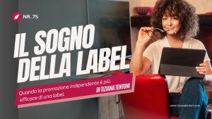 Il sogno della label, un articolo di Tiziana Tentoni